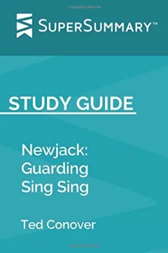Study Guide : Newjack by Ted Conover
