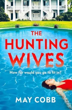 Hunting Wives