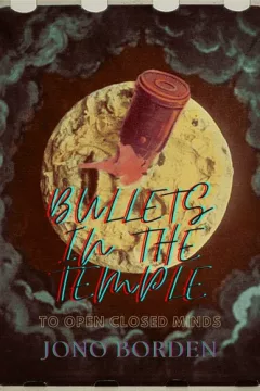 Bullets in the Temple