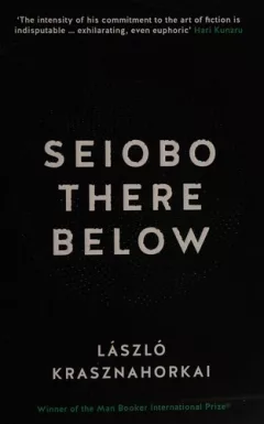 Seiobo there below