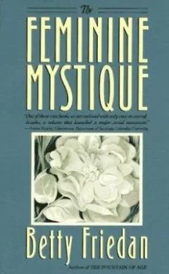 The feminine mystique.