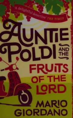 Auntie Poldi and the Fruits of the Lord