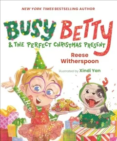 Busy Betty and the Perfect Christmas Present