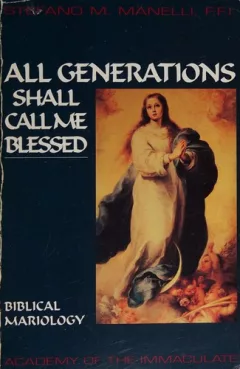 All generations shall call me Blessed