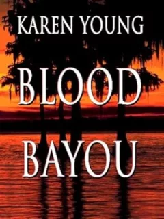 Blood bayou