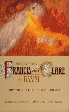 Interpreting Francis and Clare of Assisi