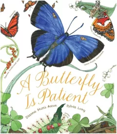 A butterfly is patient
