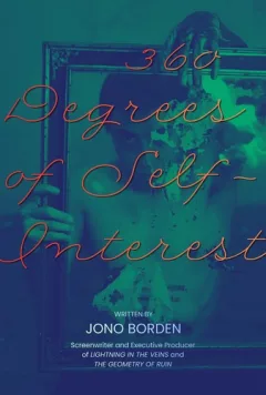 360 Degrees of Self-Interest