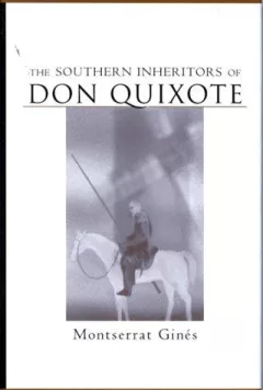 The Southern inheritors of Don Quixote