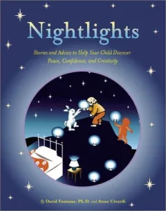 Nightlights, stories, and advice to help your child discover peace, confidence, and creativity