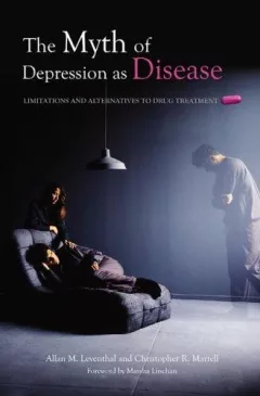 The myth of depression as disease