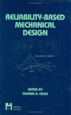 Reliability-based Mechanical Design (Mechanical Engineering (Marcell Dekker))