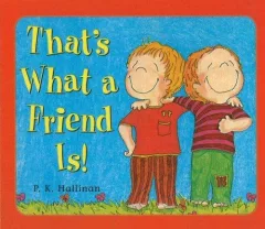 That's What a Friend Is!