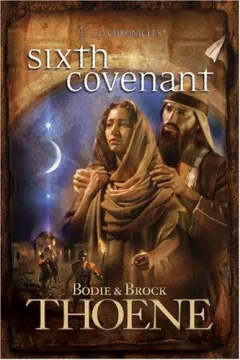 Sixth Covenant (A.D. Chronicles, No. 6)