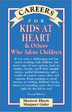 Careers for Kids At Heart & Others Who Adore Children