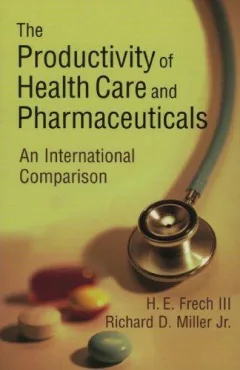 The productivity of health care and pharmaceuticals