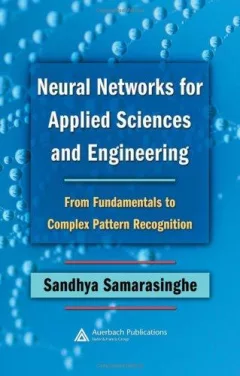 Neural Networks for Applied Sciences and Engineering