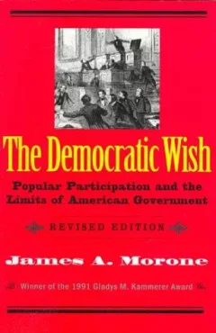 The democratic wish