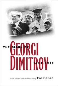 The diary of Georgi Dimitrov, 1933-1949