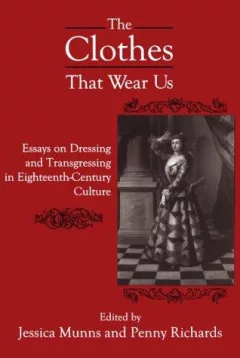 The clothes that wear us
