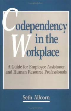 Codependency in the workplace