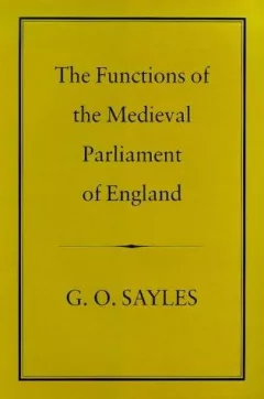 The functions of the medieval Parliament of England