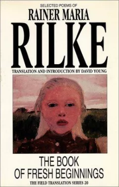 Selected poems of Rainer Maria Rilke