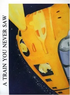 A Train You Never Saw