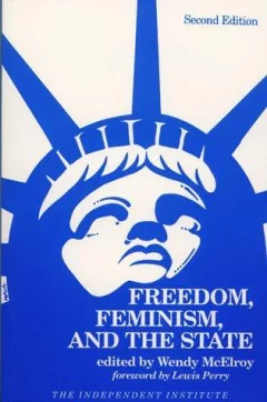 Freedom, Feminism and the State