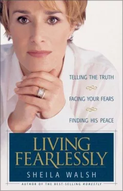 Living fearlessly