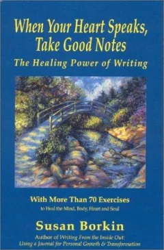 When your heart speaks, take good notes