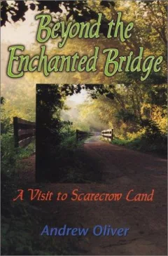 Beyond the enchanted bridge