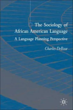The sociology of African American language