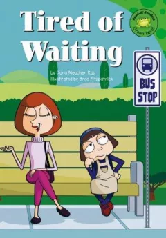 Tired of waiting