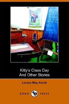 Kitty's Class Day And Other Stories