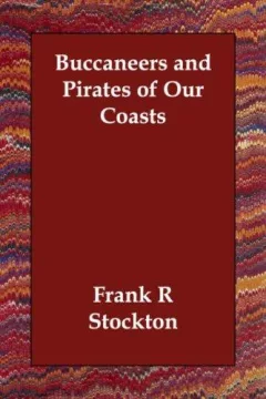 Buccaneers and Pirates of Our Coasts