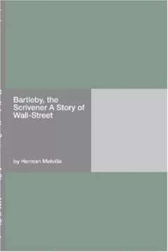 Bartleby, the Scrivener