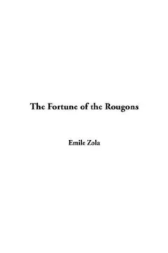 The Fortune Of The Rougons