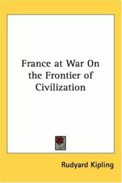 France at War on the Frontier of Civilization