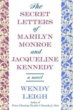 The secret letters of Marilyn Monroe and Jacqueline Kennedy