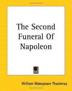 The Second Funeral Of Napoleon