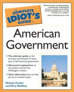 The complete idiot's guide to American government