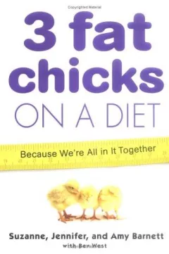 Three fat chicks on a diet