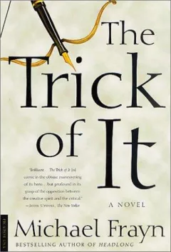 The trick of it