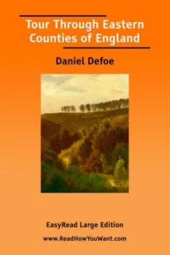 Tour Through Eastern Counties of England [EasyRead Large Edition]