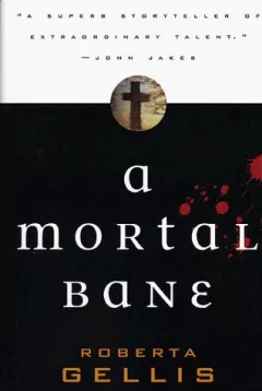 A mortal bane