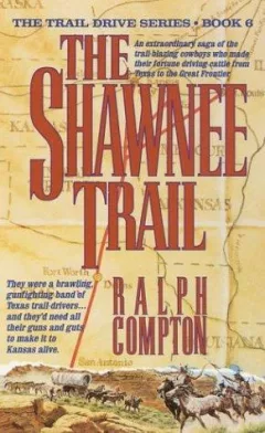 The Shawnee Trail (The Trail Drive)
