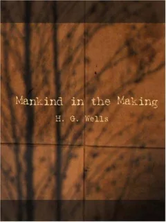 Mankind in the Making   (Large Print Edition)