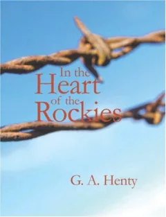 In the Heart of the Rockies (large Print Edition)