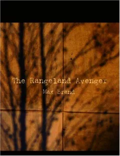 The Rangeland Avenger (Large Print Edition)